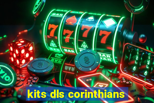 kits dls corinthians